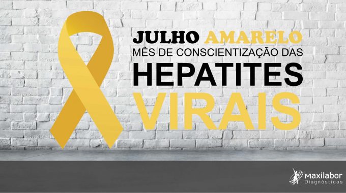 Julho Amarelo – Hepatites Virais